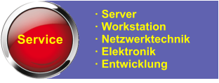 Service  Server  Workstation  Netzwerktechnik  Elektronik  Entwicklung